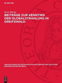 Beiträge Zur Kenntnis Der Globalstrahlung in Greifswald