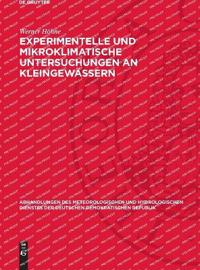 Experimentelle Und Mikroklimatische Untersuchungen an Kleingewässern