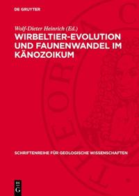 Wirbeltier-Evolution Und Faunenwandel ım Känozoikum