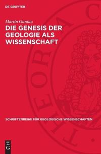 Die Genesis Der Geologie ALS Wissenschaft