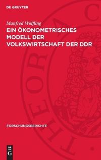 Ein Ökonometrisches Modell Der Volkswirtschaft Der DDR