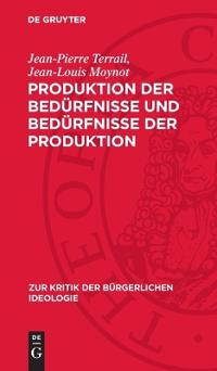 Produktion Der Bedürfnisse Und Bedürfnisse Der Produktion