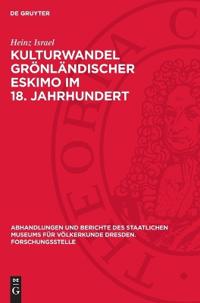 Kulturwandel Grönländischer Eskimo Im 18. Jahrhundert