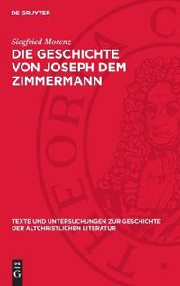 Die Geschichte Von Joseph Dem Zimmermann