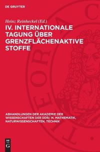 IV. Internationale Tagung Über Grenzflächenaktive Stoffe