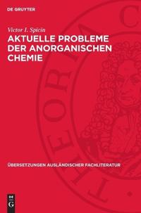 Aktuelle Probleme Der Anorganischen Chemie