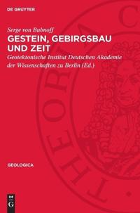 Gestein, Gebirgsbau Und Zeit: Studien Im Variszikum Und Saxonikum Mitteldeutschlands. [Hans Stille Zum 75. Geburtstage Gewidmet]