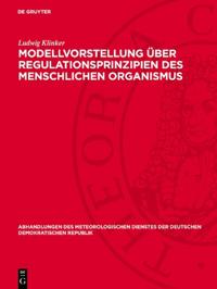 Modellvorstellung Über Regulationsprinzipien Des Menschlichen Organismus