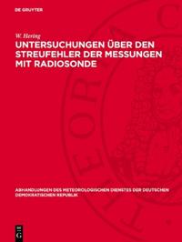 Untersuchungen Über Den Streufehler Der Messungen Mit Radiosonde: Modell Freiberg