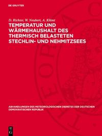 Temperatur Und Wärmehaushalt Des Thermisch Belasteten Stechlin- Und Nehmitzsees