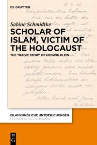 Scholar of Islam, Victim of the Holocaust