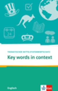 Key Words in context.Thematischer Mittelstufenwortschatz Englisch. Buch + Online-Angebot