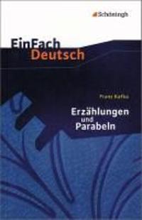 Erzählungen und Parabeln. EinFach Deutsch Textausgaben