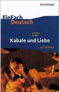Kabale und Liebe. EinFach Deutsch ...verstehen