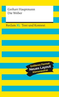 Die Weber. Textausgabe mit Kommentar und Materialien