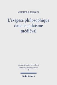 L'exégèse philosophique dans le judaisme médiéval
