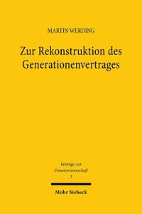 Zur Rekonstruktion des Generationenvertrages