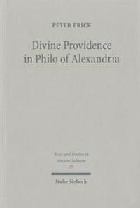 Divine Providence in Philo of Alexandria