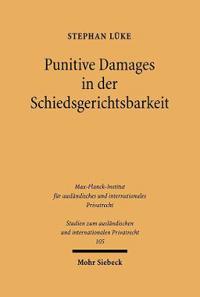 Punitive Damages in der Schiedsgerichtsbarkeit