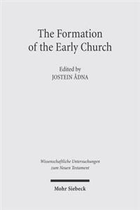The Formation of the Early Church