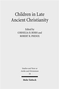 Children in Late Ancient Christianity