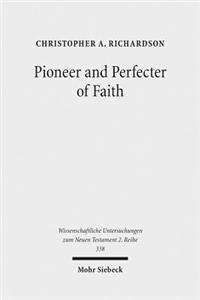 Pioneer and Perfecter of Faith