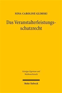 Das Veranstalterleistungsschutzrecht