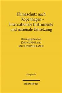 Klimaschutz nach Kopenhagen - Internationale Instrumente und nationale Umsetzung