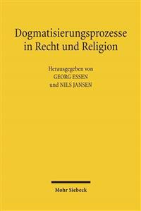 Dogmatisierungsprozesse in Recht und Religion