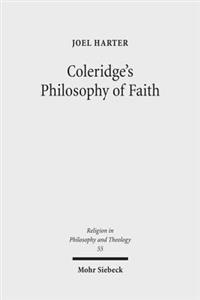 Coleridge's Philosophy of Faith