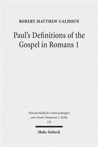 Paul's Definitions of the Gospel in Romans 1