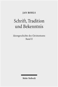 Schrift, Tradition und Bekenntnis