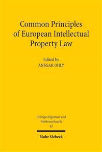 Common Principles of European Intellectual Property Law