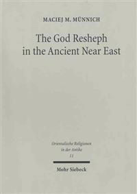 The God Resheph in the Ancient Near East