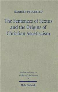 The Sentences of Sextus and the Origins of Christian Ascetiscism