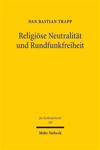 Religiöse Neutralität und Rundfunkfreiheit