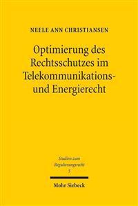 Optimierung des Rechtsschutzes im Telekommunikations- und Energierecht