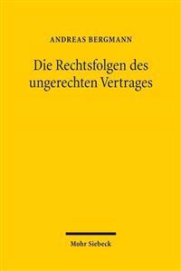 Die Rechtsfolgen des ungerechten Vertrages