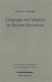 Language and Identity in Ancient Narratives