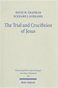 The Trial and Crucifixion of Jesus