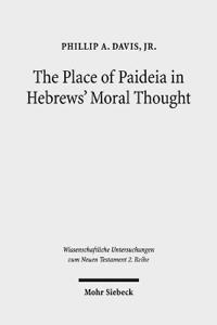 The Place of Paideia in Hebrews' Moral Thought