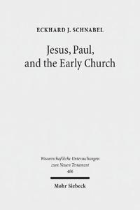 Jesus, Paul, and the Early Church