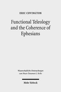 Functional Teleology and the Coherence of Ephesians
