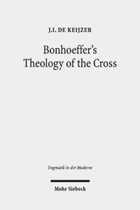 Bonhoeffer's Theology of the Cross