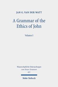 A Grammar of the Ethics of John