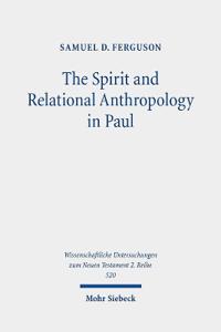 The Spirit and Relational Anthropology in Paul