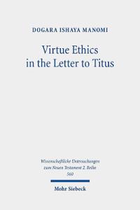 Virtue Ethics in the Letter to Titus