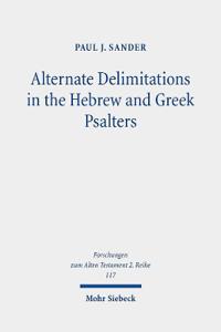 Alternate Delimitations in the Hebrew and Greek Psalters