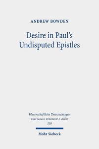 Desire in Paul's Undisputed Epistles