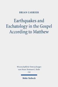 Earthquakes and Eschatology in the Gospel According to Matthew